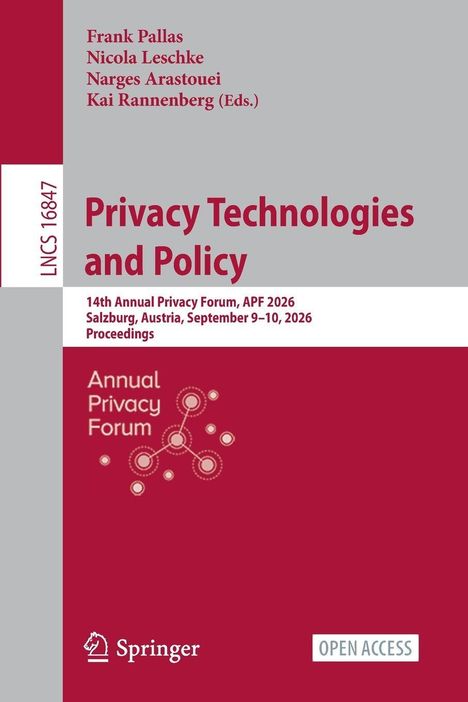 Buchtitel: Privacy Technologies and Policy. 14th Annual Privacy Forum, APF 2026, Salzburg, Austria. Springer-Logo.