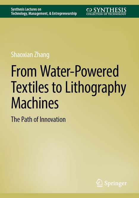 Titel: "From Water-Powered Textiles to Lithography Machines". Grüner Hintergrund, schlichtes Design.