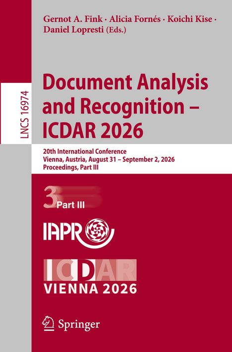 Text oben: "Gernot A. Fink, Alicia Fornés, Koichi Kise, Daniel Lopresti (Eds.)". Titel: "Document Analysis and Recognition – ICDAR 2026". Color scheme: Rot und Grau mit Logos unten.