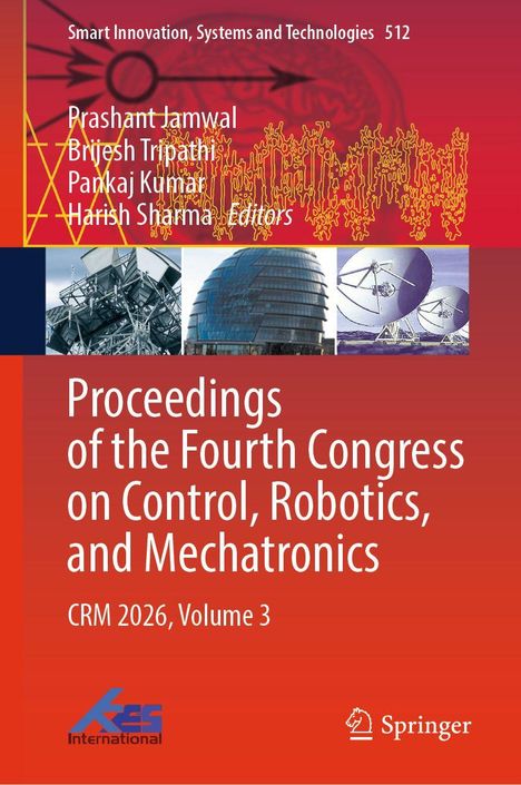 Titel: "Proceedings of the Fourth Congress on Control, Robotics, and Mechatronics". Oben technische Illustrationen.
