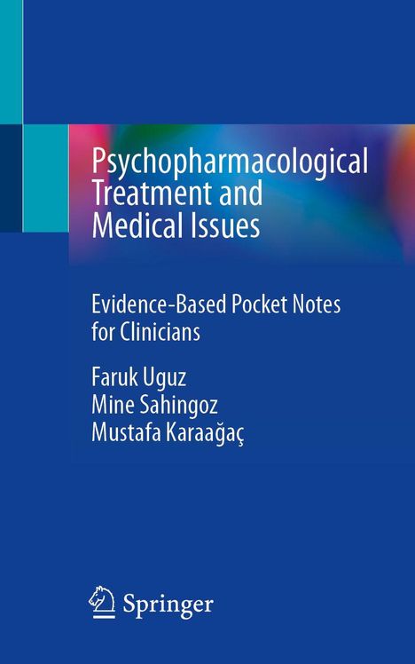 "Psychopharmacological Treatment and Medical Issues" von Faruk Uguz, Mine Sahingoz, Mustafa Karaağaç. Blaues, schlichtes Design.