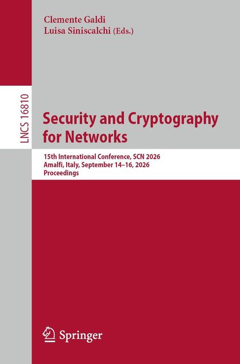 Buchtitel: Security and Cryptography for Networks. Konferenz in Amalfi, Italien, 14.–16. September 2026. Verlagslogo unten.