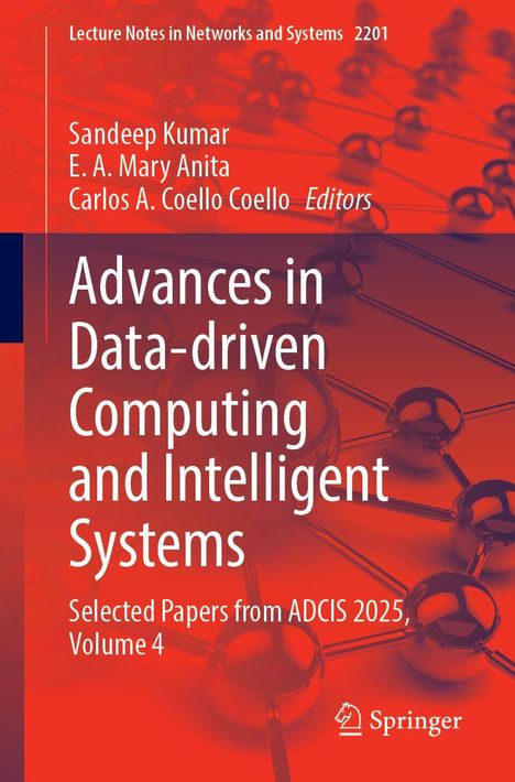 Titel: "Advances in Data-driven Computing and Intelligent Systems". Autoren: Sandeep Kumar, E. A. Mary Anita.