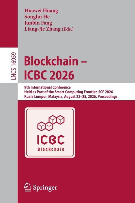 Huawei Huang, Songlin He, Junbin Fang, Liang-Jie Zhang (Eds.): Blockchain – ICBC 2026, 9th International Conference, Kuala Lumpur. Logo mit Würfeln.
