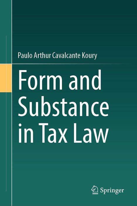 „Form and Substance in Tax Law“, Paulo Arthur Cavalcante Koury, grün-blauer Hintergrund, Springer-Logo.