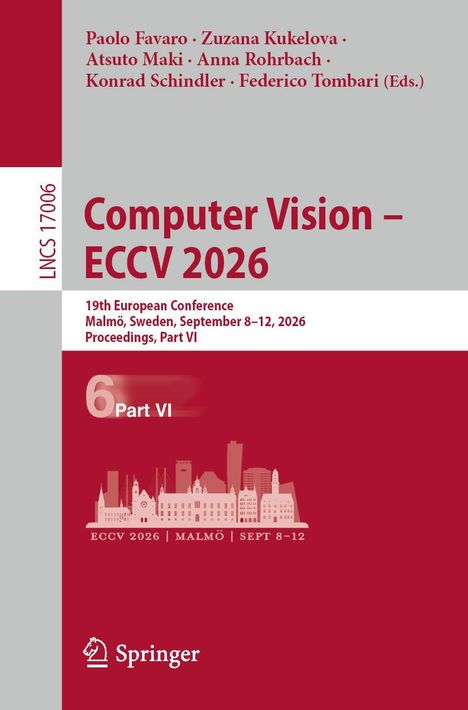 "Computer Vision – ECCV 2026, 19th European Conference, Malmö, Sweden, September 8–12, Proceedings, Part VI." Text in Weiß und Rot.