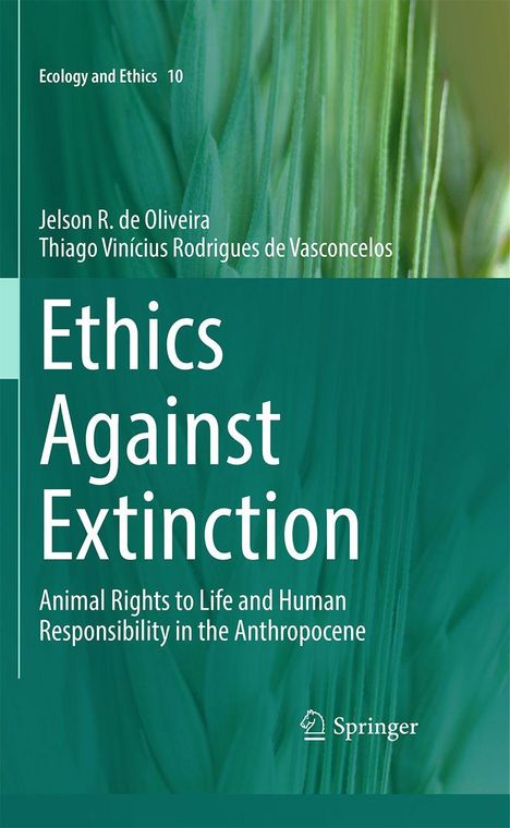 "Ecology and Ethics 10. Ethics Against Extinction. Bild: grüne Pflanzenstruktur mit Springer-Logo unten."