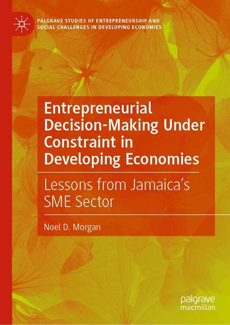 Titel: "Entrepreneurial Decision-Making Under Constraint in Developing Economies". Orange Blüten im Hintergrund.