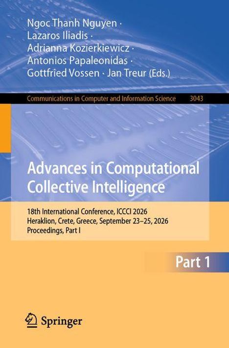 Titel: "Advances in Computational Collective Intelligence". Autoren: Ngoc Thanh Nguyen, Lazaros Iliadis u.a.