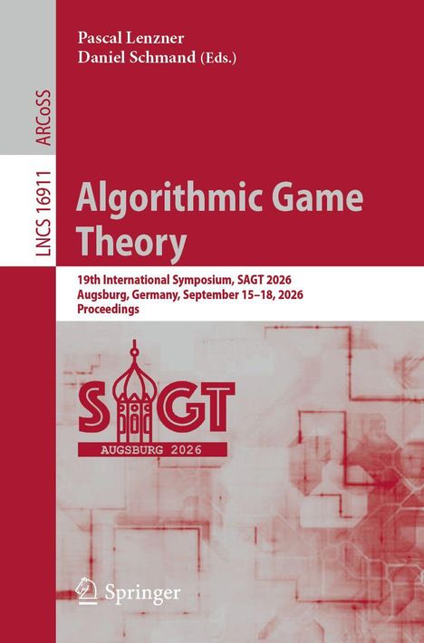 Titel: "Algorithmic Game Theory". Autoren: Pascal Lenzner, Daniel Schmand. Symposium in Augsburg, 2026. Logo unten.