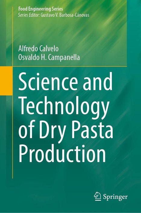"Science and Technology of Dry Pasta Production" von Alfredo Calvelo und Osvaldo H. Campanella auf grünem Hintergrund.