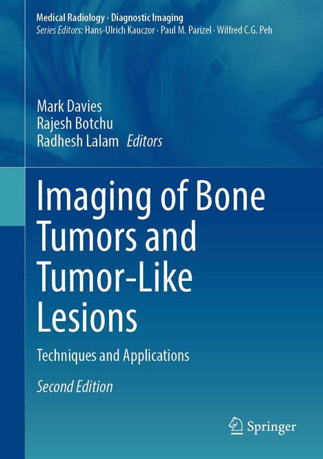 "Imaging of Bone Tumors and Tumor-Like Lesions", Herausgeber: Mark Davies, Rajesh Botchu, Radhesh Lalam; blaues Hintergrund.