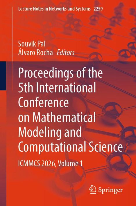 "Proceedings of the 5th International Conference on Mathematical Modeling and Computational Science, ICMMSC 2026, Volume 1." Orange Hintergrund mit vernetzten Kugeln.