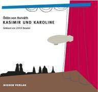 Ödön von Horváth: Horváth, Ö: Kasimir und Karoline/2 CDs, CD