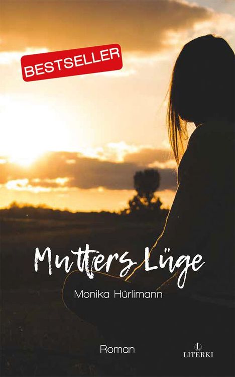 Monika Hürlimann: Mutters Lüge, Buch