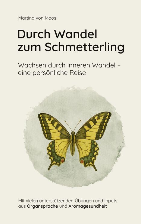 Titel: "Durch Wandel zum Schmetterling". Gelber Schmetterling auf graugrüner Zeichnung. Autor: Martina von Moos.