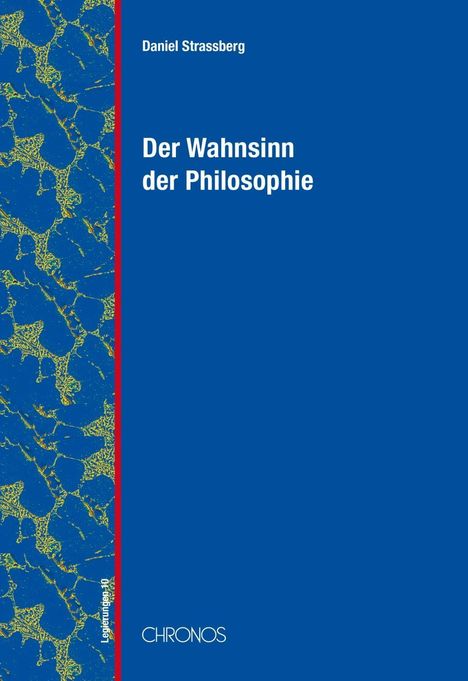 Daniel Strassberg: Strassberg, D: Wahnsinn der Philosophie, Buch