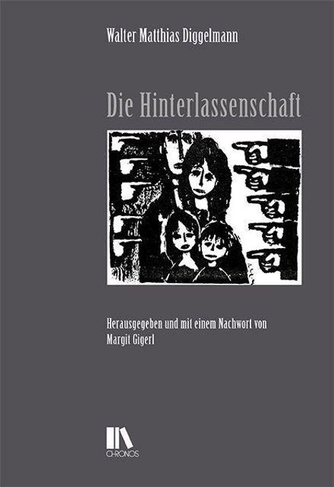 Walter Matthias Diggelmann: Diggelmann, W: Hinterlassenschaft, Buch