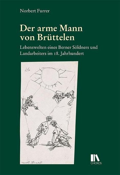 Norbert Furrer: Furrer, N: Der arme Mann von Brüttelen, Buch