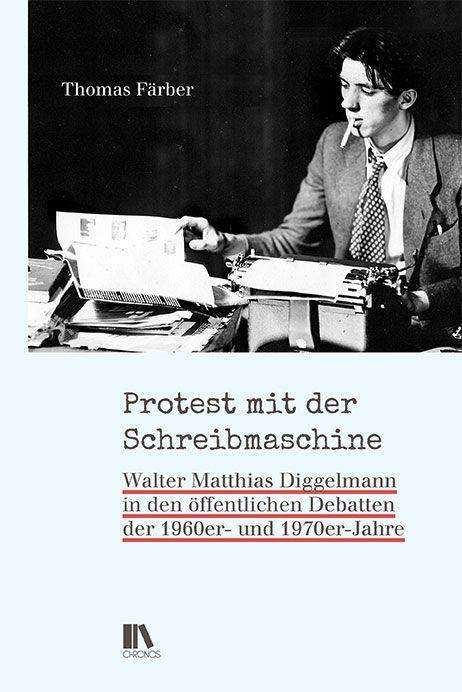 Thomas Färber: Färber, T: Protest mit der Schreibmaschine, Buch