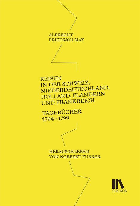 Ein gelbes Cover mit schwarzem Text: "ALBRECHT FRIEDRICH MAY. REISEN...". Unten rechts ein schlichtes Verlagslogo.