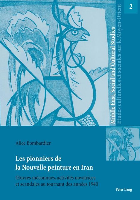 Alice Bombardier: Les pionniers de la Nouvelle peinture en Iran, Buch