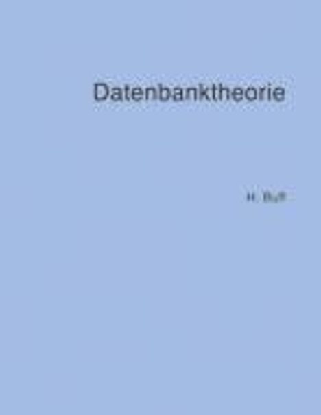 Hanswalter Buff: Datenbanktheorie, Buch