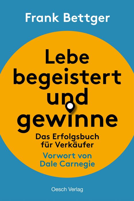 Frank Bettger: Lebe begeistert und gewinne, Buch