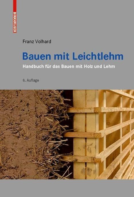 Franz Volhard: Bauen mit Leichtlehm, Buch