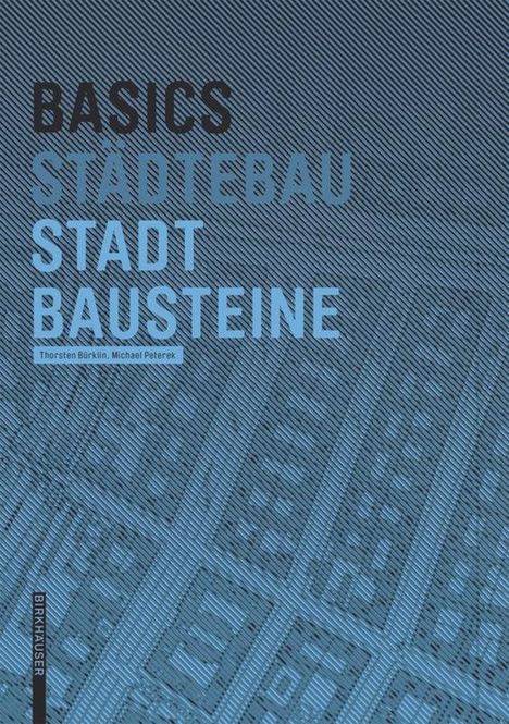 Thorsten Bürklin: Basics Stadtbausteine, Buch