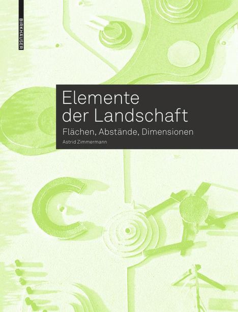Astrid Zimmermann: Elemente der Landschaft, Buch