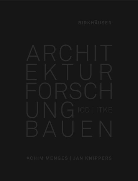 Achim Menges: Menges, A: Architektur Forschung Bauen, Buch