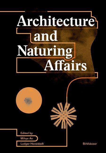 Architecture and Naturing Affairs, Buch