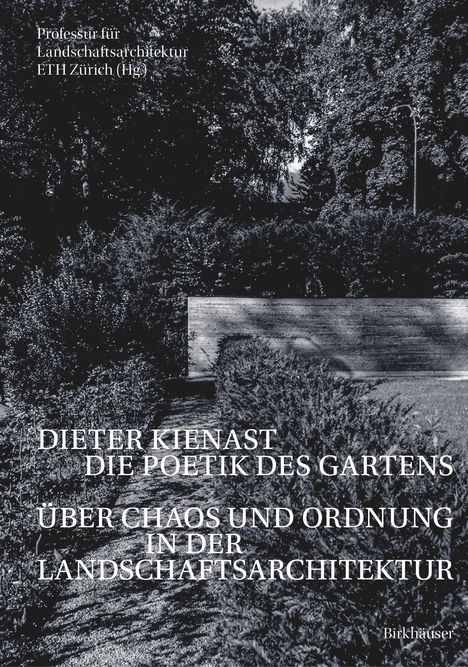 Dieter Kienast - Die Poetik des Gartens, Buch