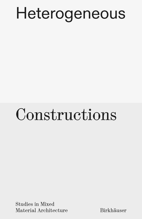 Aaron Forrest: Heterogeneous Constructions, Buch