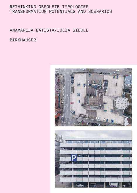 Anamarija Batista: Rethinking Obsolete Typologies, Buch
