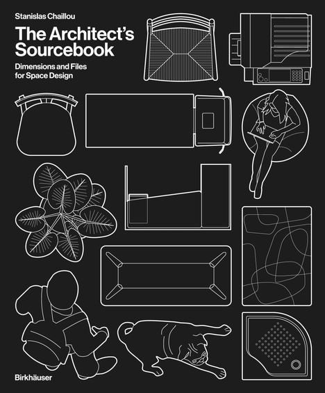 Stanislas Chaillou: The Architect's Sourcebook, Buch