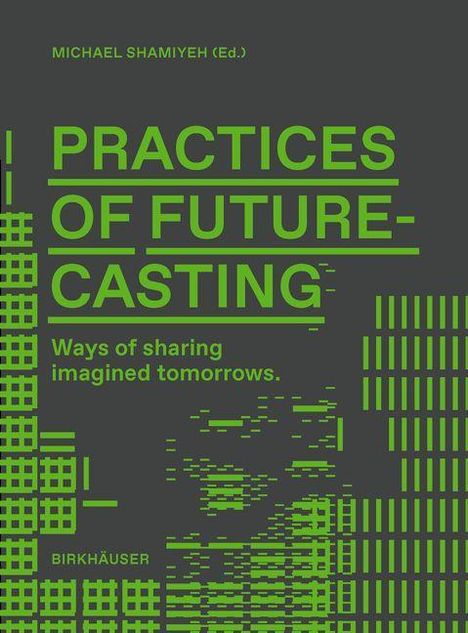 Practices of Futurecasting, Buch