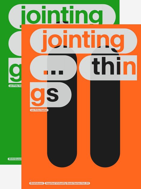 JOINTING THINGS - ON FRITZ HALLER (2 Vols.), Buch