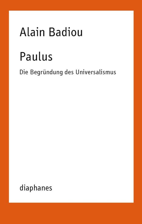 Alain Badiou: Paulus, Buch