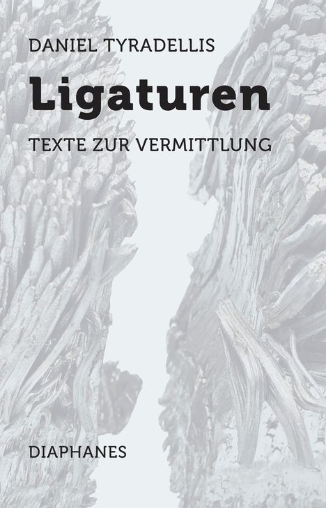 Daniel Tyradellis: Ligaturen, Buch