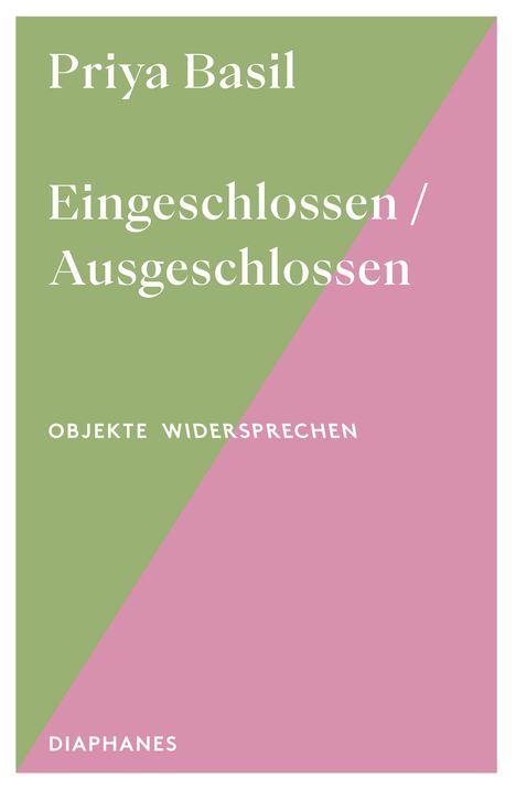 Priya Basil: Eingeschlossen / Ausgeschlossen, Buch