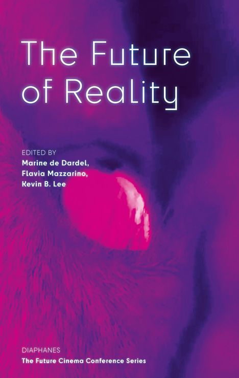 „The Future of Reality“, herausgegeben von Marine de Dardel, Flavia Mazzarino, Kevin B. Lee. Ein pink-violettes abstraktes Bild.