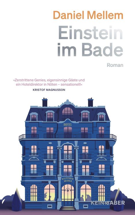 „Daniel Mellem, Einstein im Bade, Roman.“ Illustration eines blauen Hotels mit dem Namen „Rastender Kranich“.