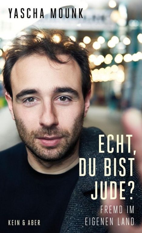 Yascha Mounk: Echt, du bist Jude?, Buch