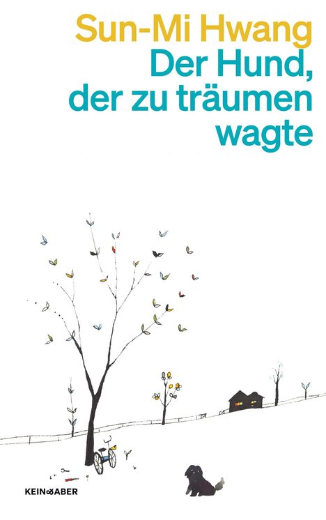 Sun-Mi Hwang: Der Hund, der zu träumen wagte, Buch