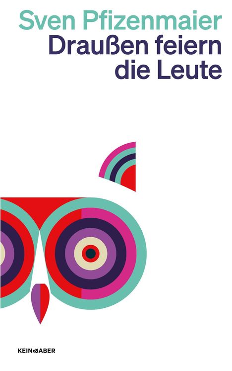 Sven Pfizenmaier: Draußen feiern die Leute, Buch