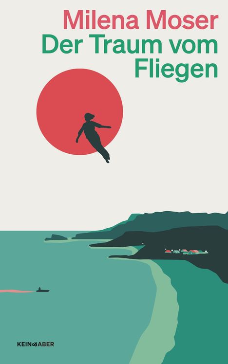 Milena Moser: Der Traum vom Fliegen, Buch