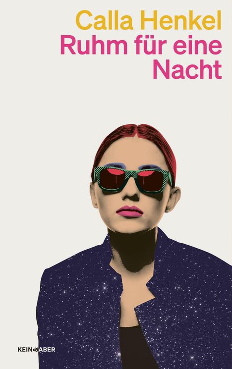 Calla Henkel: Ruhm für eine Nacht, Buch