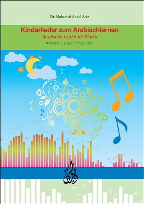 Mohamed Abdel Aziz: Kinderlieder zum Arabischlernen, Buch